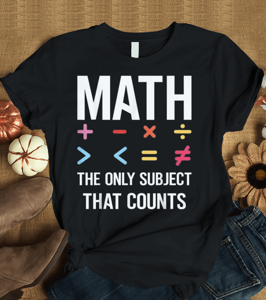 Math Symbols Plus Minus Times Divide Greater Less Equals Not Equal Counts T-Shirt