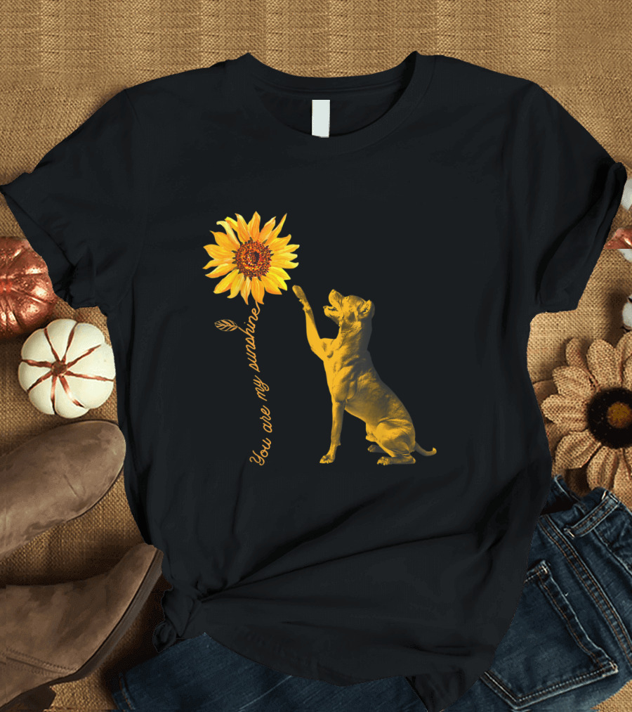 You Are My Sunshine Pitbull with Sunflower T-Shirt