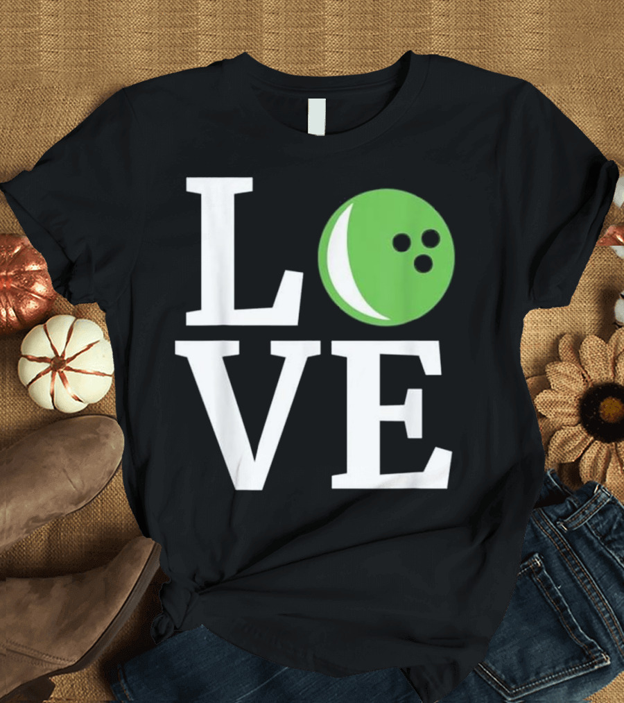 Bowling Love Bowling Player T-Shirt