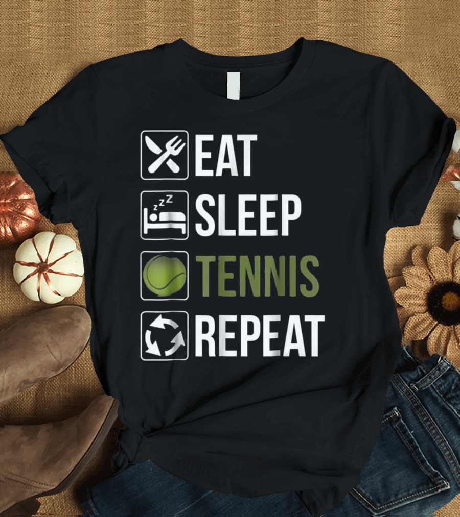 Eat Sleep Tennis Repeat Funny T-Shirt