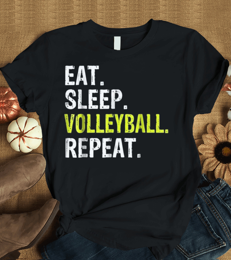 Funny Eat Sleep Volleyball Repeat T-Shirt