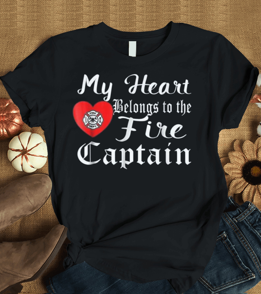 My Heart Belongs to the Fire Captain Fire Dept T-Shirt