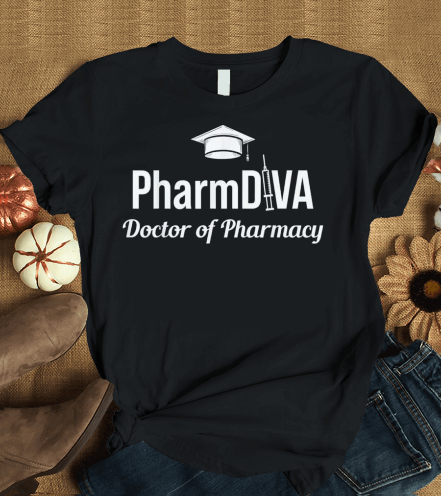 PharmDiva Doctor of Pharmacy with Graduation Cap and Syringe T-Shirt