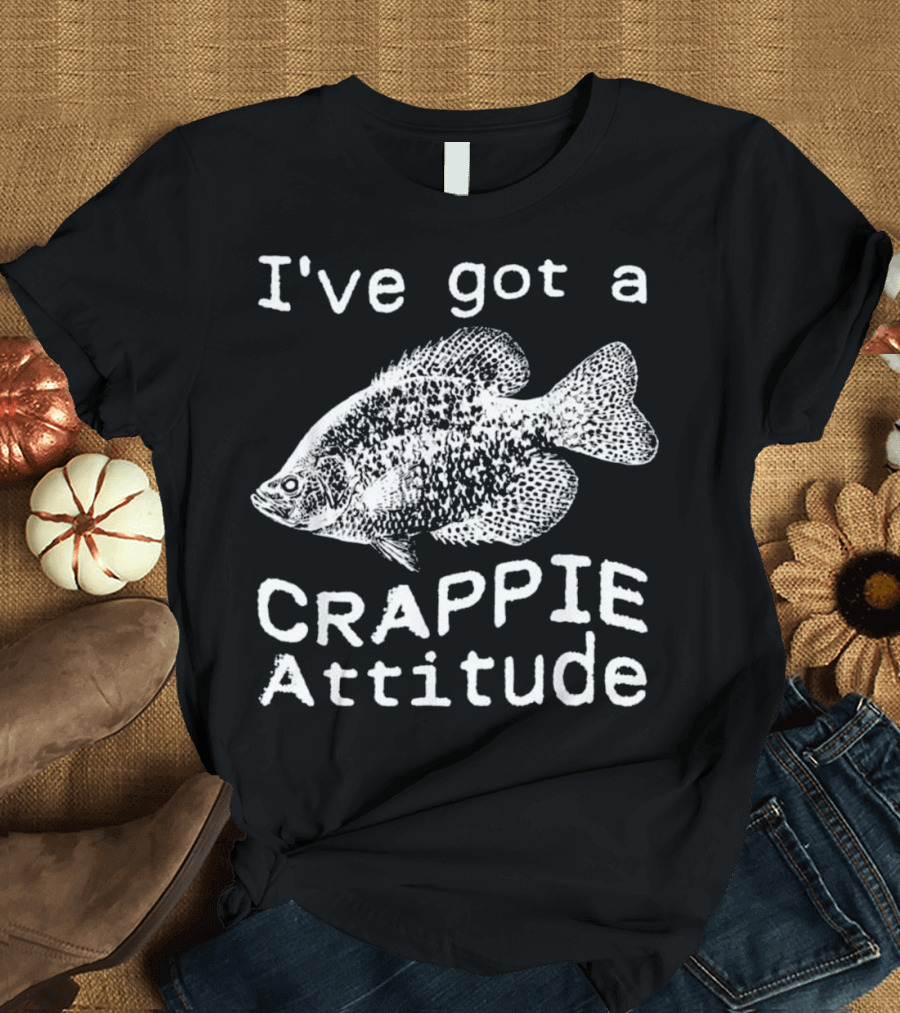 I've Got a Crappie Attitude T-Shirt