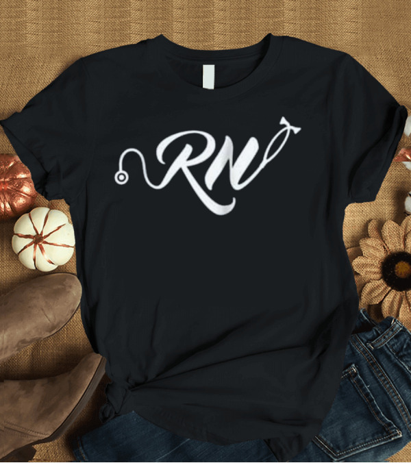 T-Shirt: RN Nurse Stethoscope Design Registered Nurse T-Shirt RN Nurse Stethoscope Design Registered Nurse T-Shirt