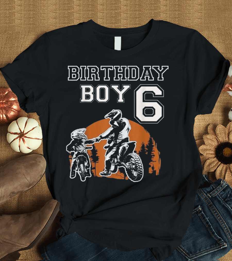 Birthday Boy 6 Dirt Bike Riding Forest Adventure T-Shirt