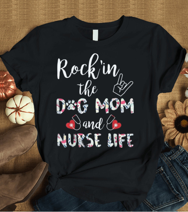 T-Shirt: Rock'in the Dog Mom and Nurse Life Hand Sign Stethoscopes Paw Print Hearts T-Shirt Rock'in the Dog Mom and Nurse Life Hand Sign Stethoscopes Paw Print Hearts T-Shirt