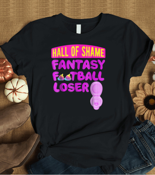 T-Shirt: Hall of Shame Fantasy Football Loser Pink Toilet Emojis T-Shirt Hall of Shame Fantasy Football Loser Pink Toilet Emojis T-Shirt