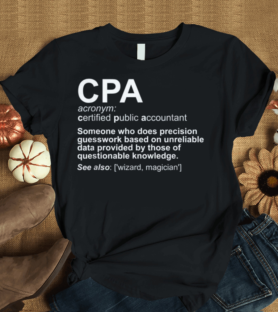 CPA Certified Public Accountant Precision Guesswork Wizard Magician T-Shirt