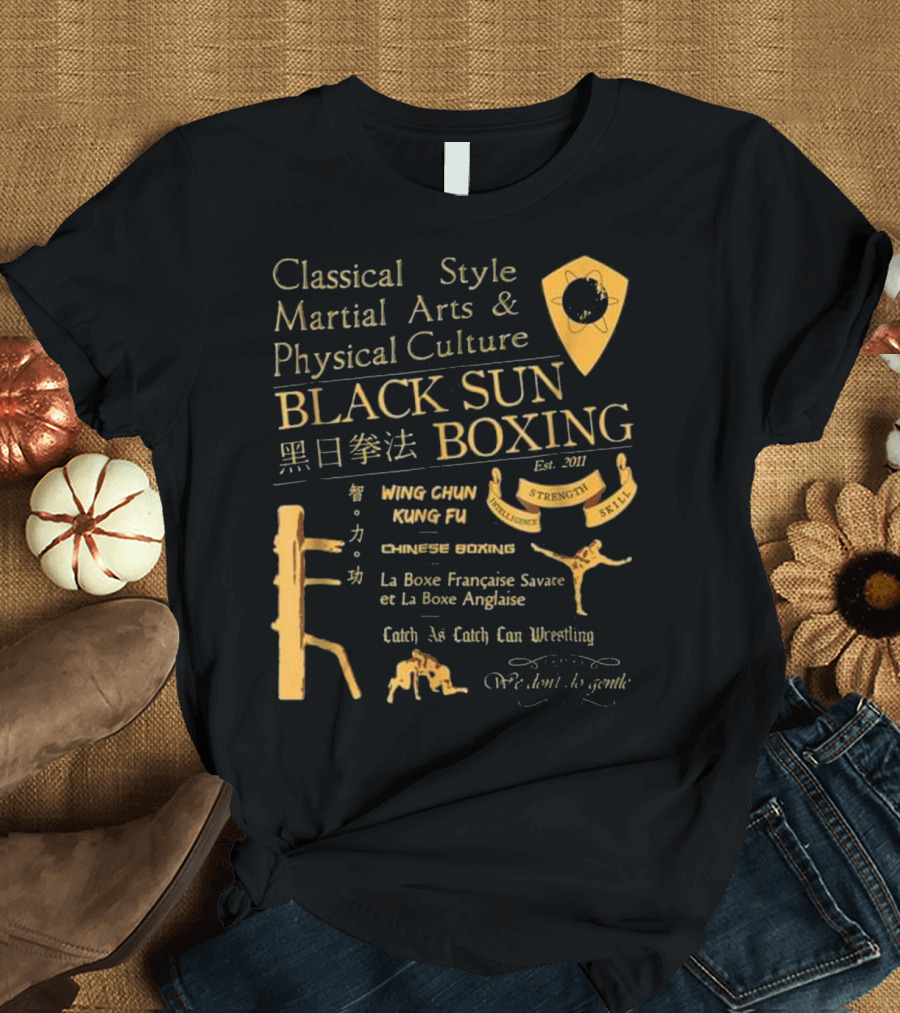 Classical Style Martial Arts Black Sun Boxing Wing Chun Kung Fu Chinese Boxing Wrestling Strength Skill T-Shirt