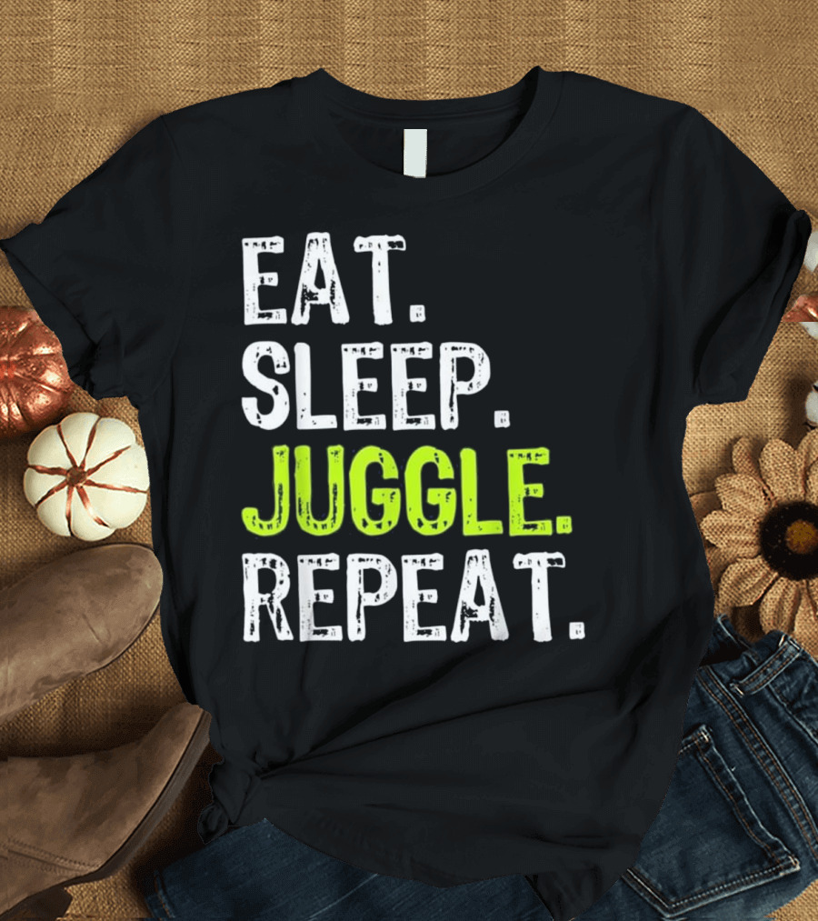 Eat Sleep Juggle Repeat Juggling T-Shirt