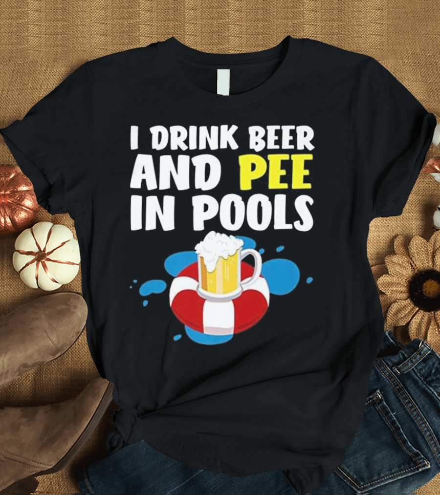 I Drink Beer and Pee in Pools Mug on Lifebuoy T-Shirt