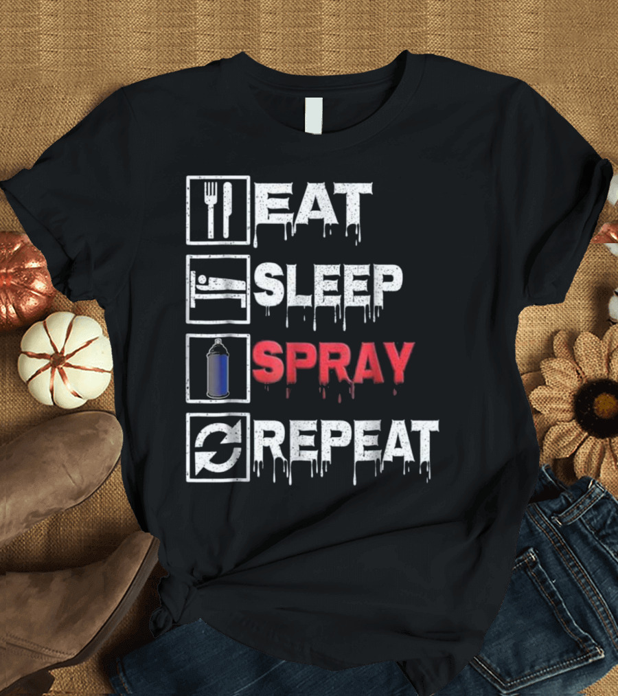 Eat Sleep Spray Paint Can Repeat T-Shirt