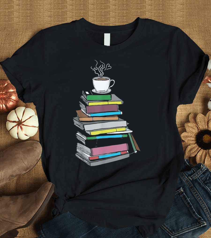 Steaming Coffee on Colorful Book Stack for Tea Coffee and Book Lover T-Shirt