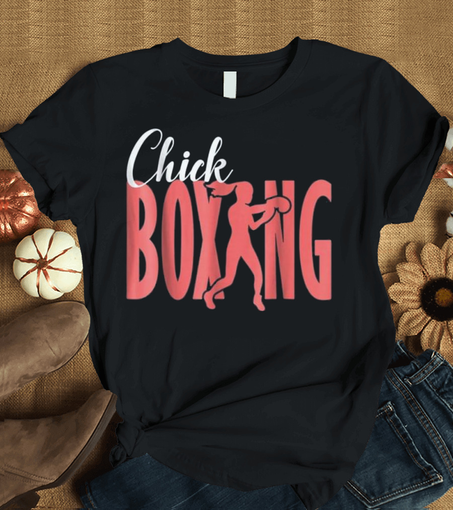 Chick Boxing Contact Sport Fighting T-Shirt