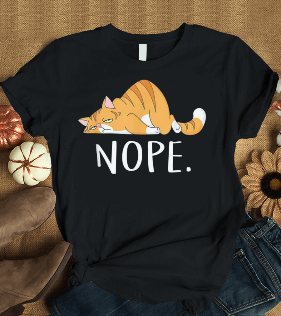 Funny Lazy Cat Nope for Men Women T-Shirt