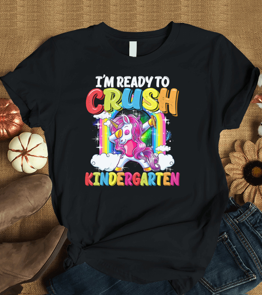 I'm Ready to Crush Kindergarten Dabbing Unicorn Back to School T-Shirt