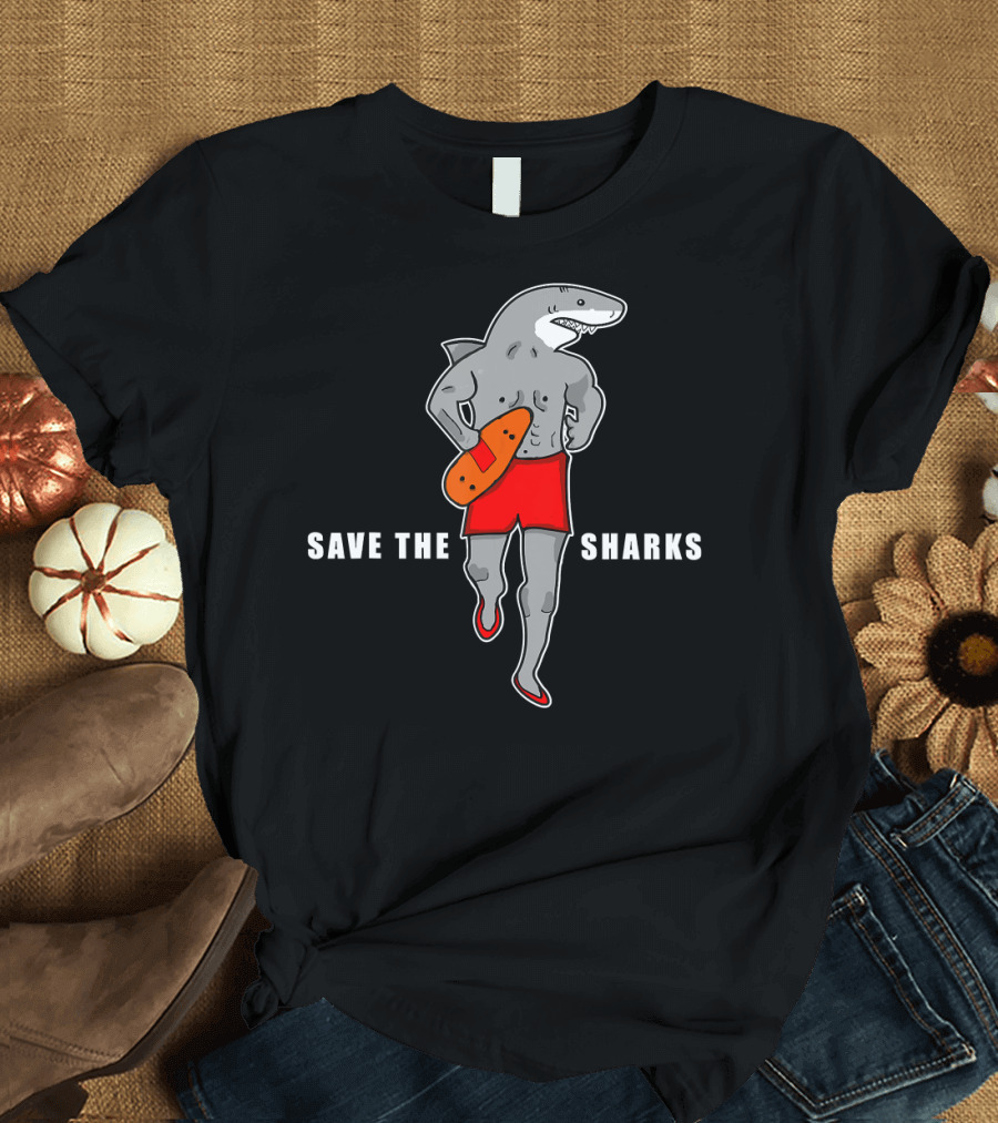 Save The Sharks Funny Lifeguard Shark Baywatch T-Shirt