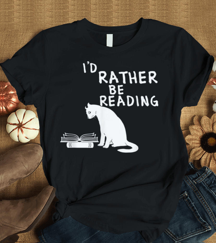 I'd Rather Be Reading Book Lovers Cat with Open Book T-Shirt