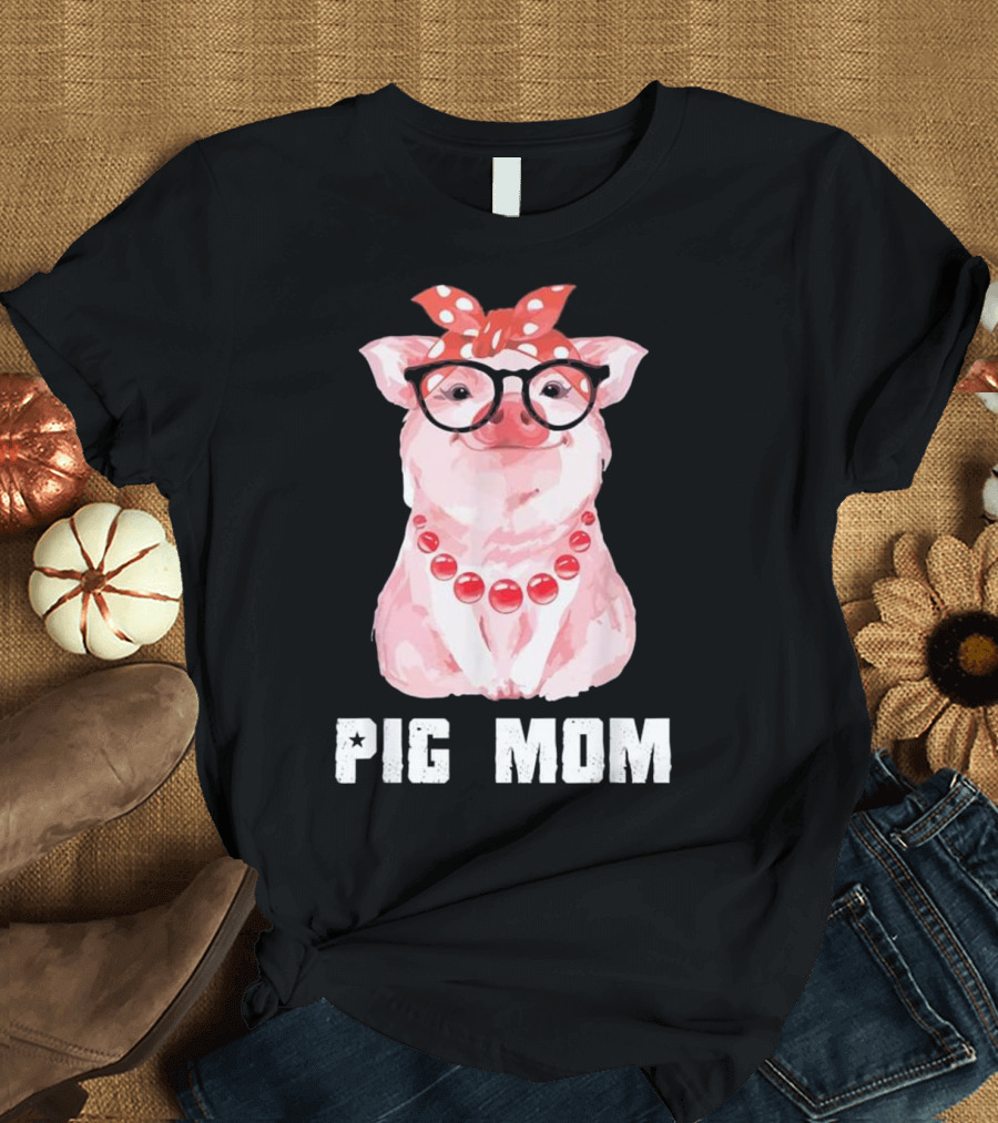 Pig Mom Cute Pot Belly Pig with Glasses and Red Accessories T-Shirt