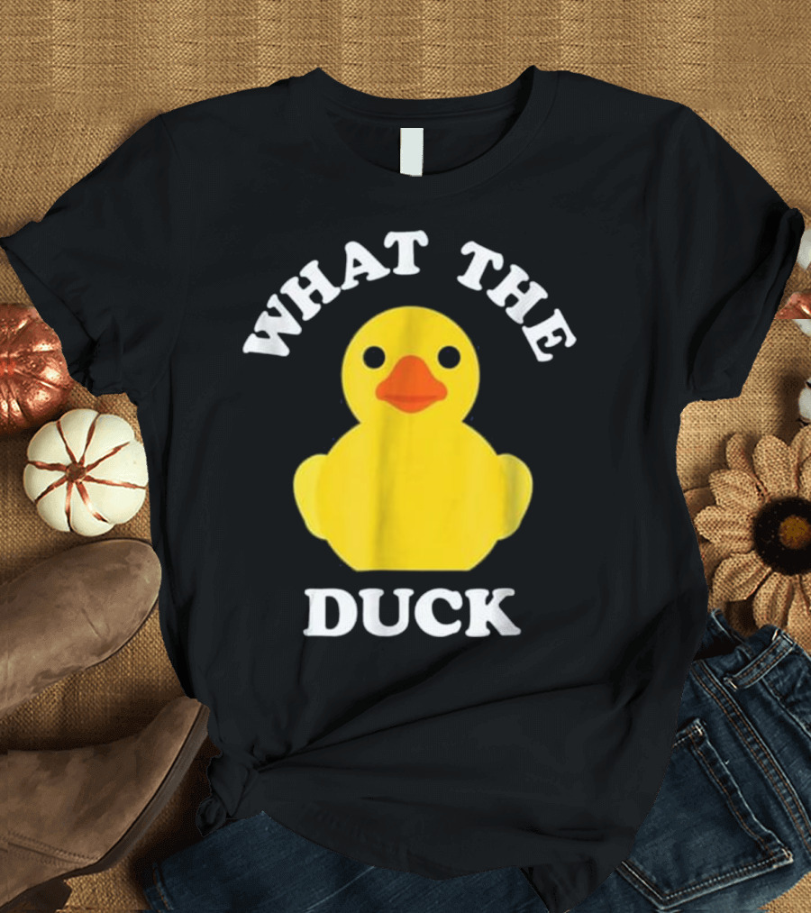 What the Duck Cute Rubber Duck Funny Ducky Saying Animal T-Shirt