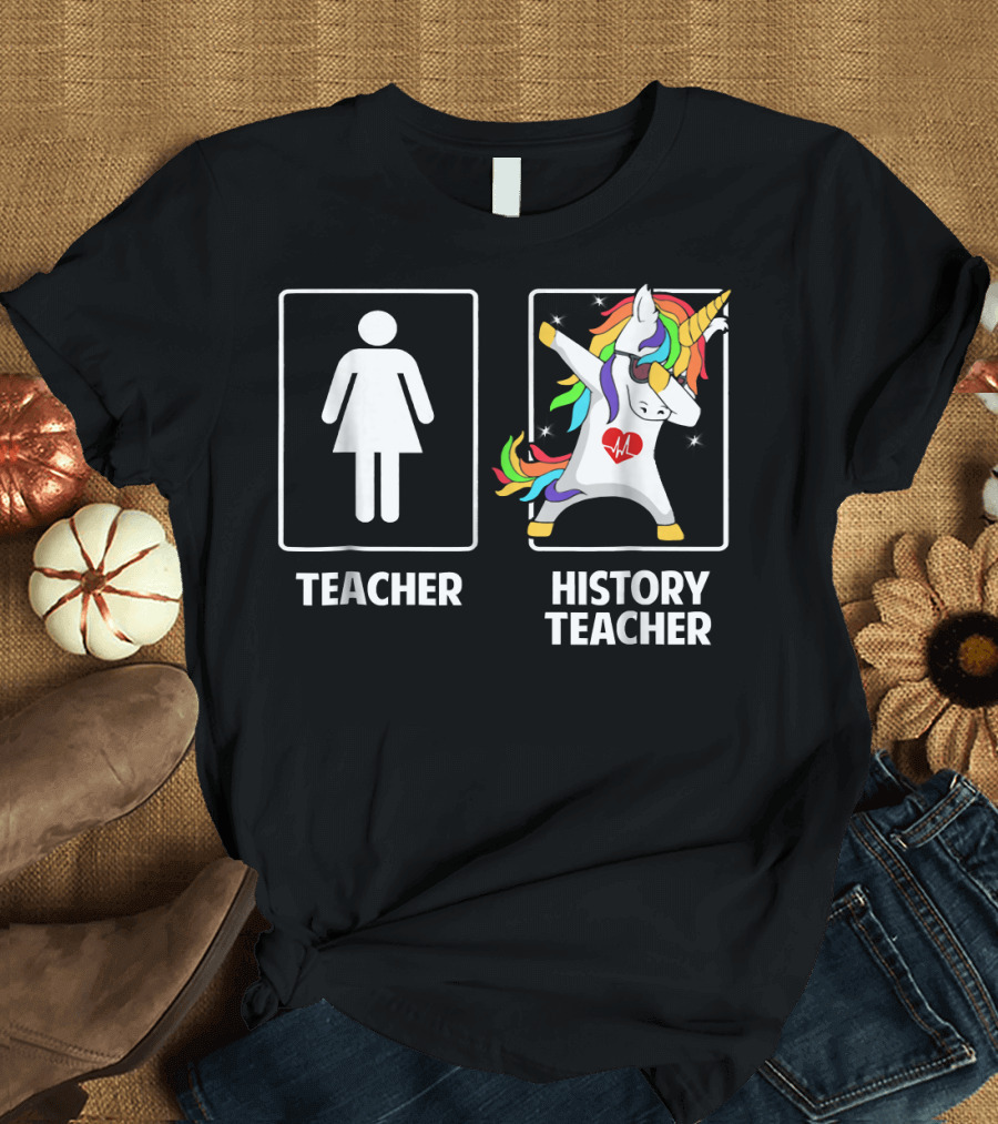 Teacher History Teacher Unicorn Dabbing Funny T-Shirt