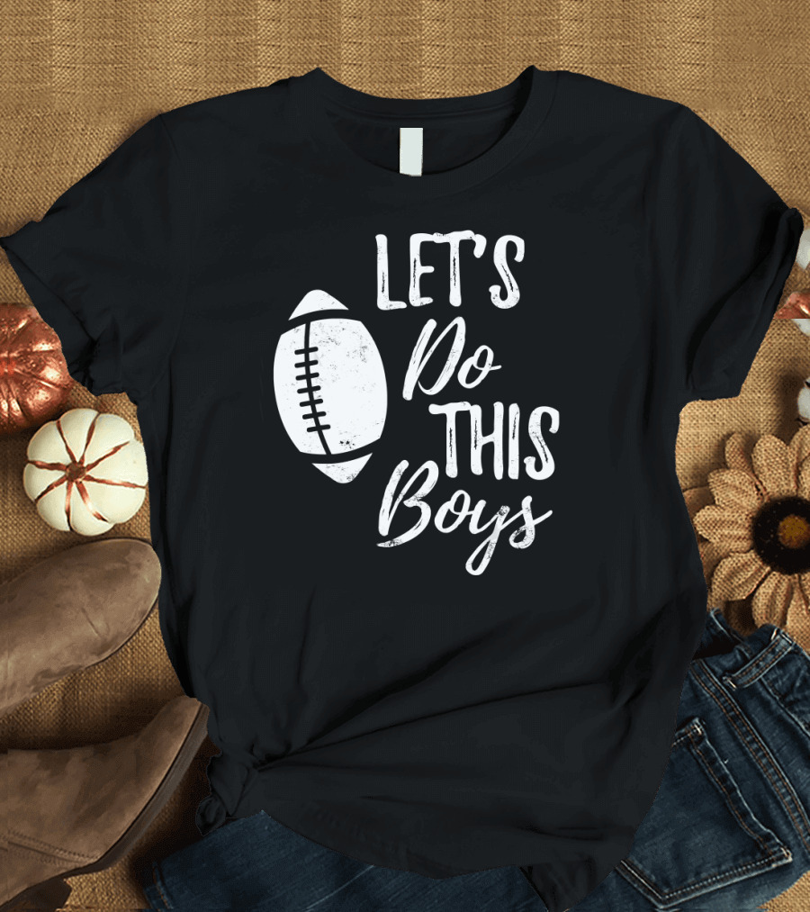 Let's Do This Boys Fantasy Football Draft Cham T-Shirt