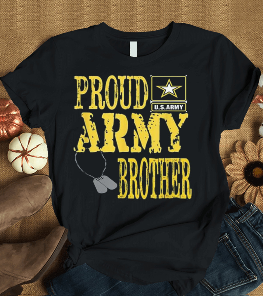 Proud Army Brother U.S. Army Star Logo Military Pri Dog Tags T-Shirt