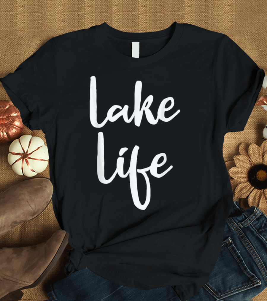 Lake Life Fishing Boating Sailing T-Shirt