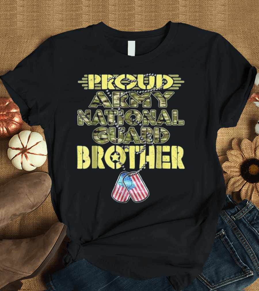 Proud Army National Guard Brother Dog Tags USA Flag T-Shirt