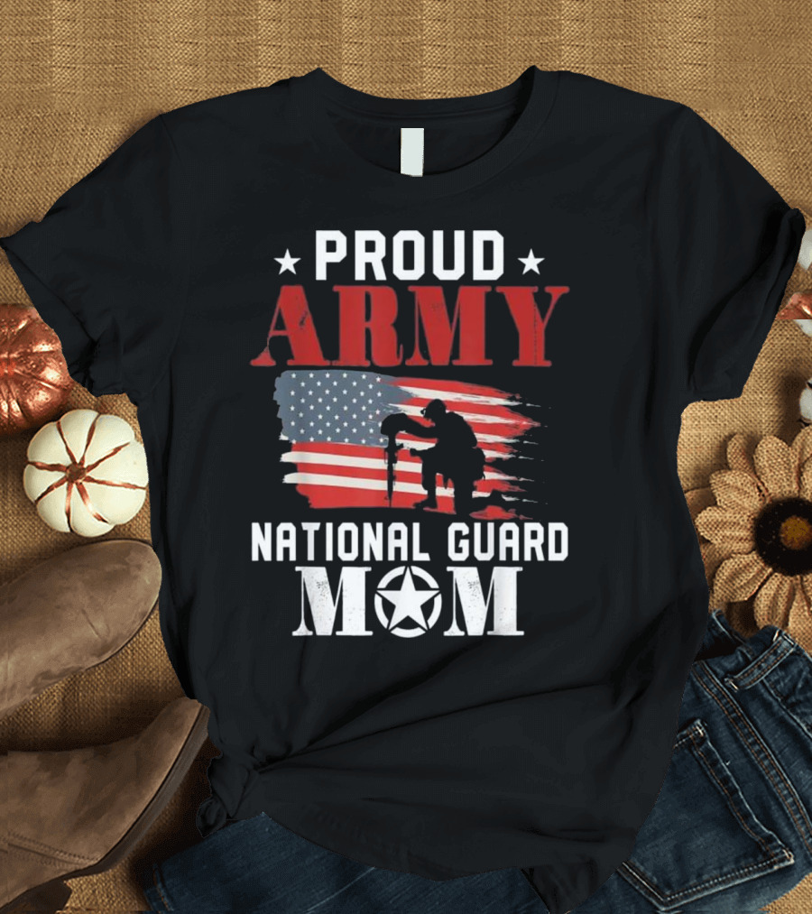Proud Army National Guard Mom American Flag Soldier T-Shirt