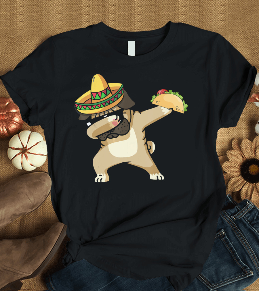 Dabbing Pug in Sombrero with Taco for Cinco de Mayo Mexican T-Shirt