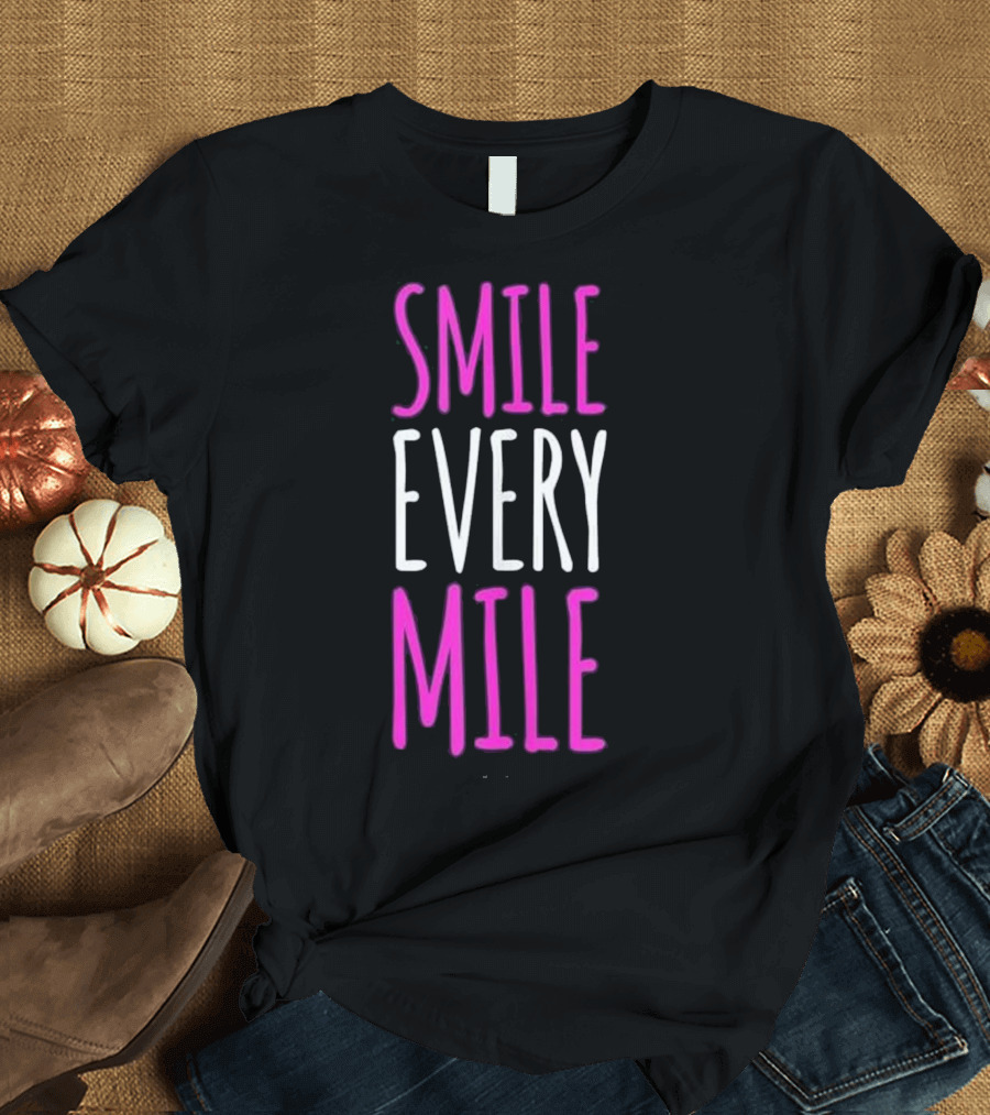 Smile Every Mile Funny Running Tanks Run T-Shirt