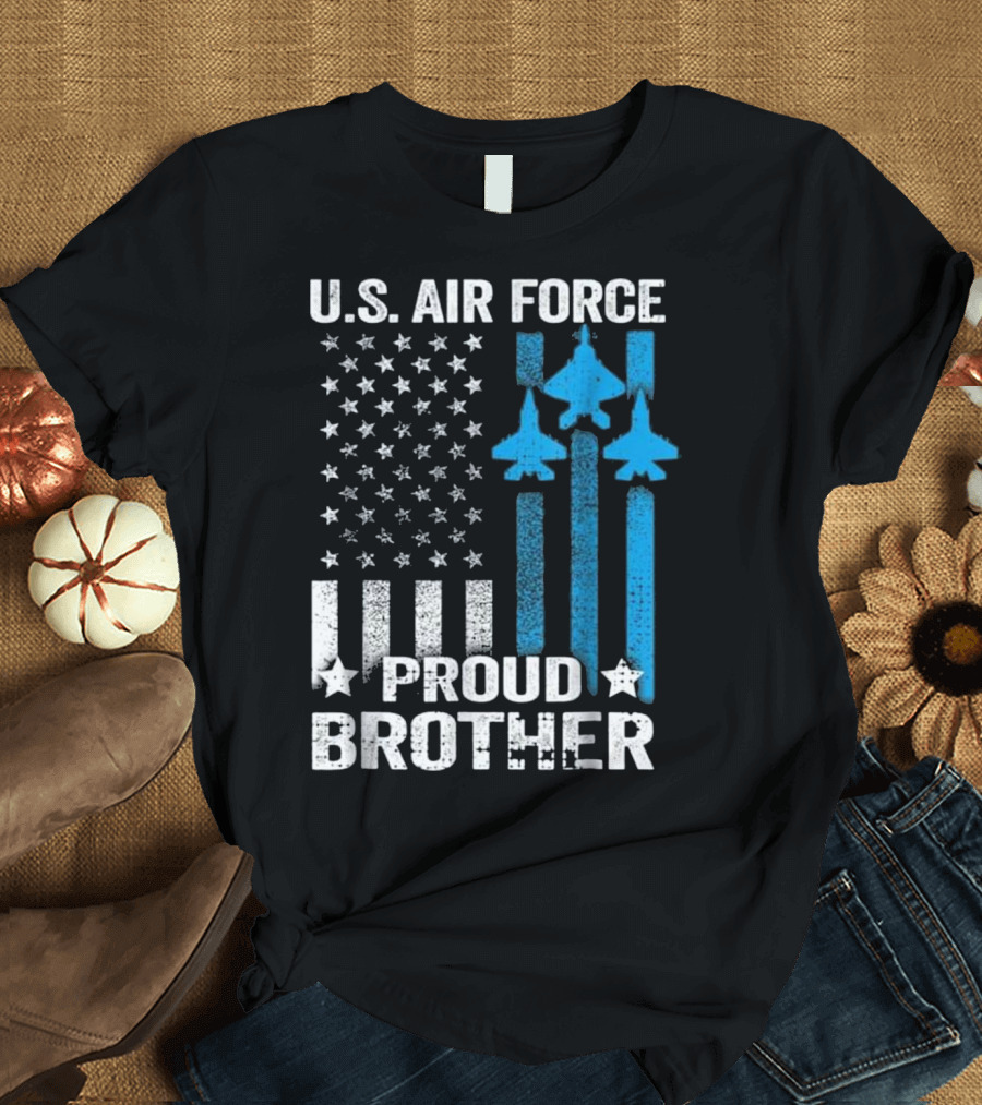 U.S. Air Force Proud Brother American Flag Jets T-Shirt