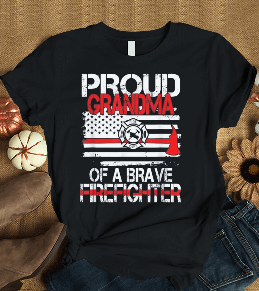 PROUD GRANDMA OF A BRAVE FIREFIGHTER FIRE DEPT AMERICAN FLAG AXE T-Shirt