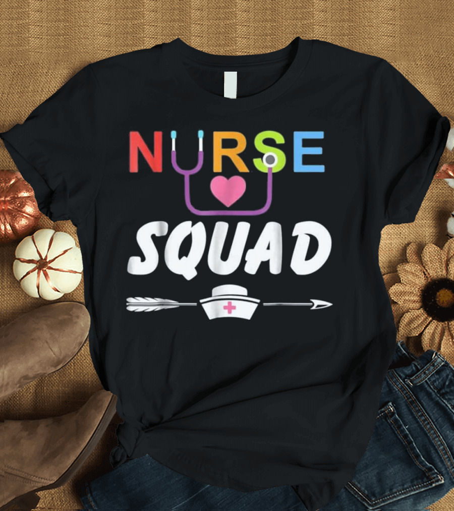 Nurse Squad Funny Team Nurse Stethoscope Heart Arrow Cute T-Shirt