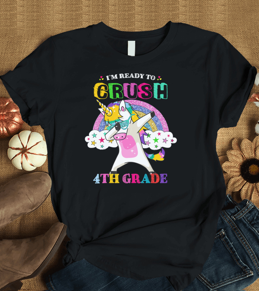 I'm Ready to Crush 4th Grade Dabbing Unicorn Rainbow T-Shirt