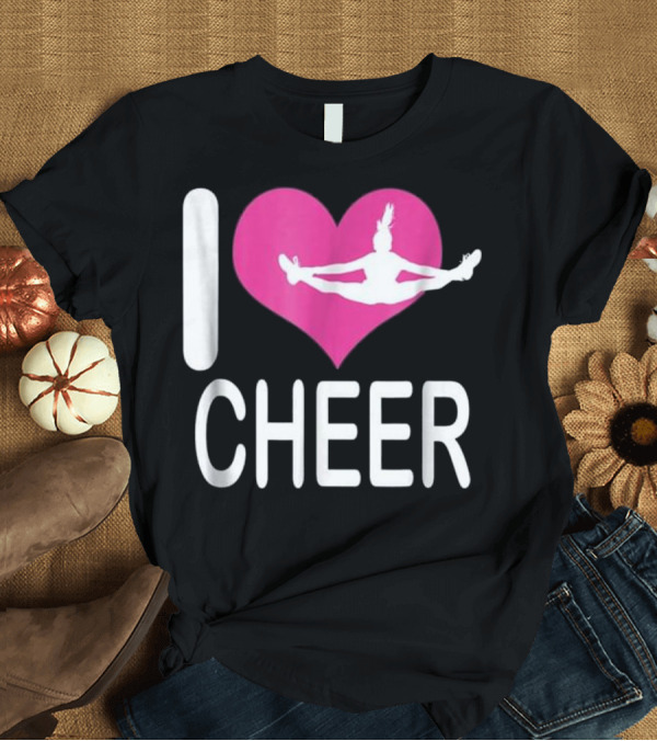 T-Shirt: I Love Cheer Jumping Cheerleader T-Shirt I Love Cheer Jumping Cheerleader T-Shirt