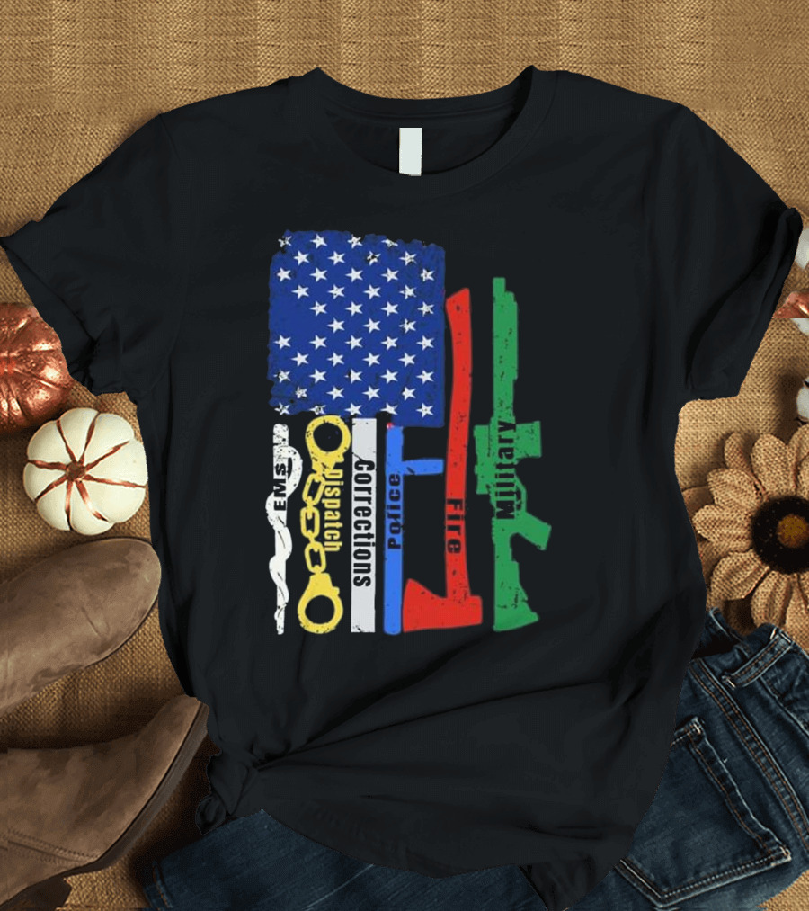 American Flag Symbol with EMS Fire Dispatch Corrections Police Fire Military T-Shirt