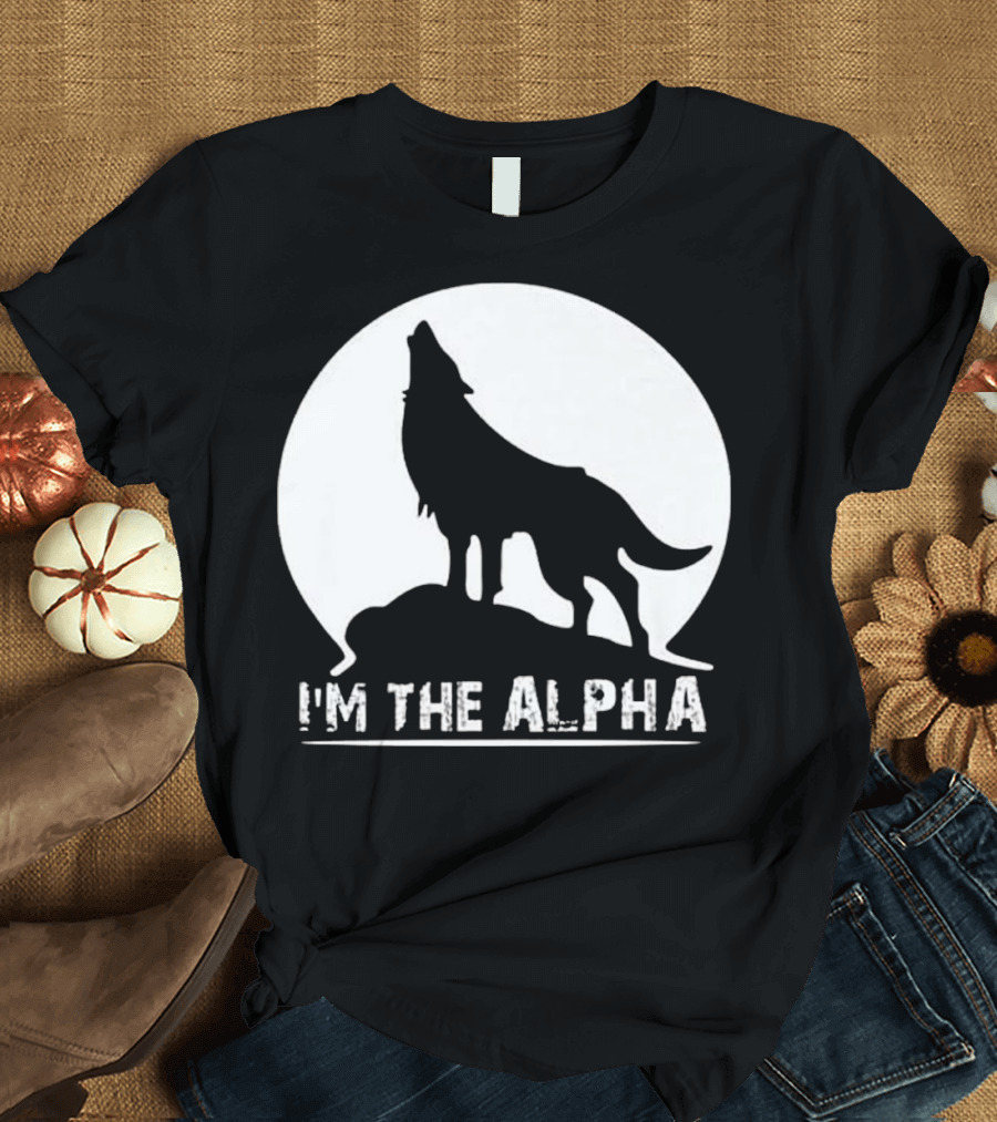 I'm The Alpha Wolf Moon Silhouette Dog Animal Great T-Shirt