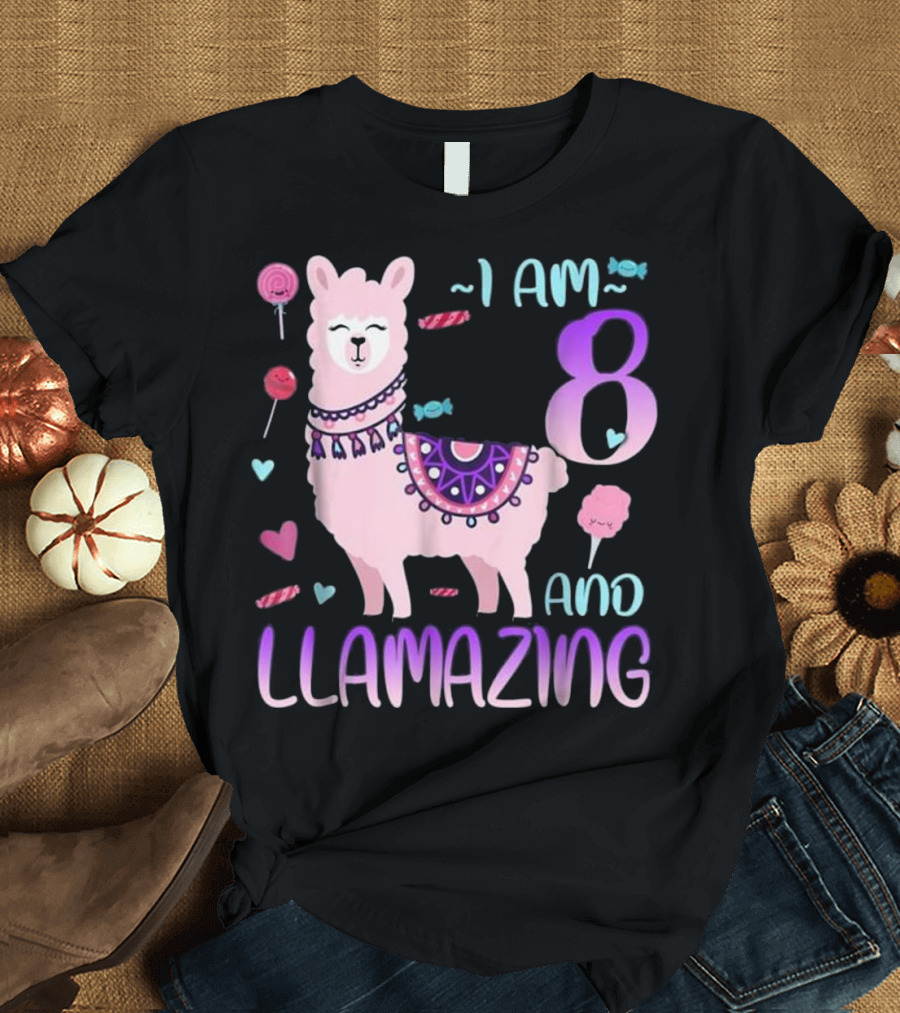 I Am 8 I Am Llamazing 8 Llama T-Shirt