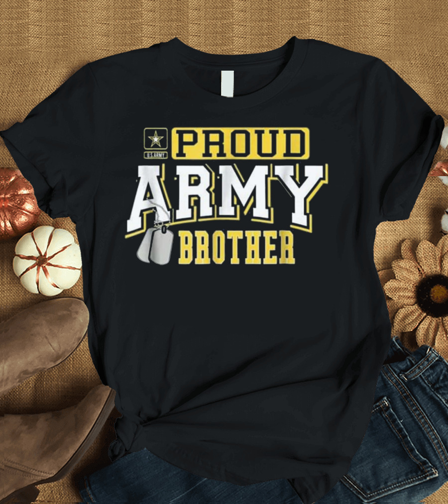 Proud Army Brother US Army Military Pride T-Shirt