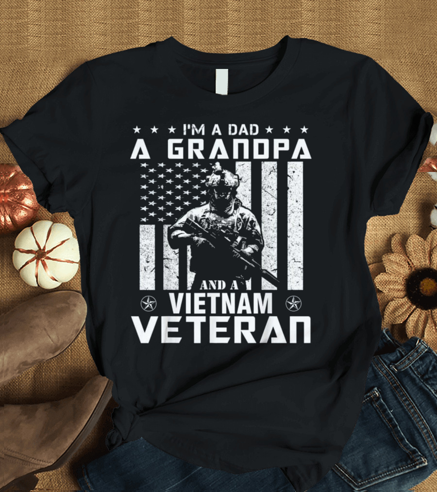 I'm A Dad A Grandpa And A Vietnam Veteran Soldier with American Flag and Stars T-Shirt
