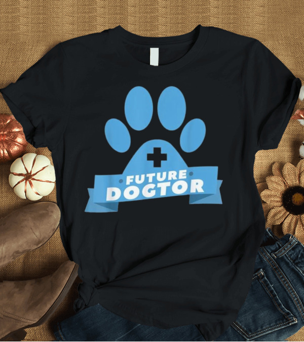 T-Shirt: Future Dogtor Vet Student Paw Print Motif T-Shirt Future Dogtor Vet Student Paw Print Motif T-Shirt