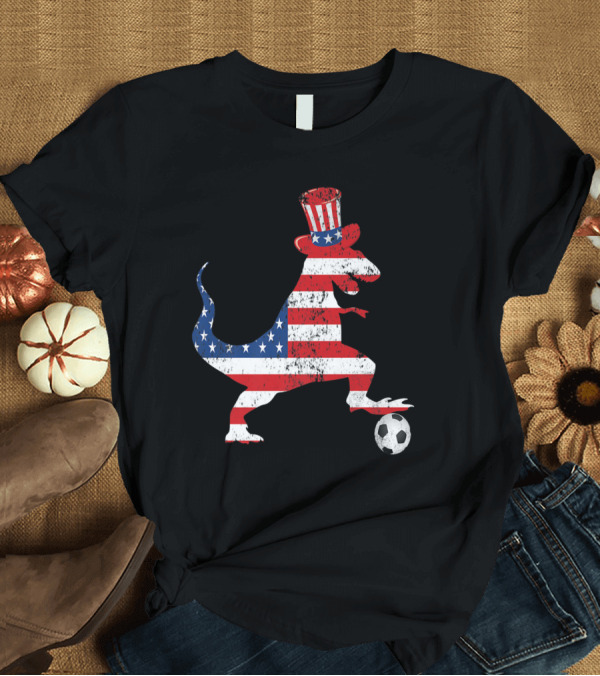 T-Shirt: T REX SOCCER BALL AMERICAN FLAG 4th Of July Patriotic Dinosaur Hat Football T-Shirt T REX SOCCER BALL AMERICAN FLAG 4th Of July Patriotic Dinosaur Hat Football T-Shirt