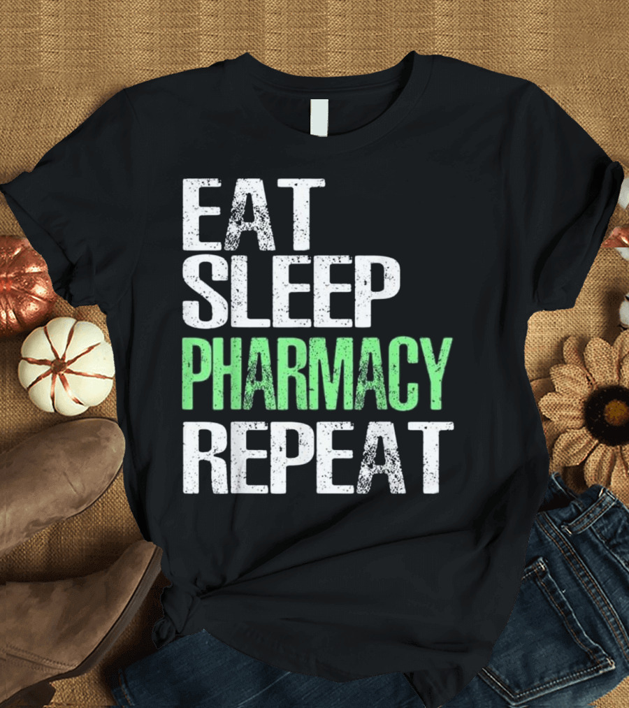Eat Sleep Pharmacy Repeat Routine Life Cycle T-Shirt