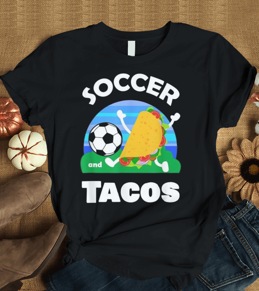 Soccer and Tacos Cute Mex Spor Fun Soccer Ball and Taco T-Shirt