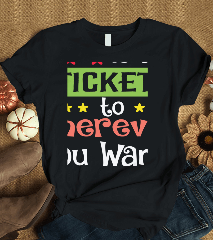 Ticket to Wherever You Want With Reading Book T-Shirt