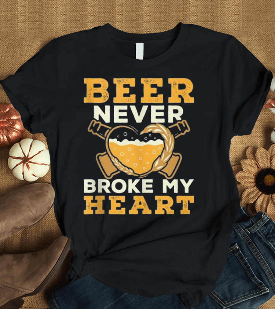 Beer Never Broke My Heart with Beer Heart and Crossed Bottles T-Shirt
