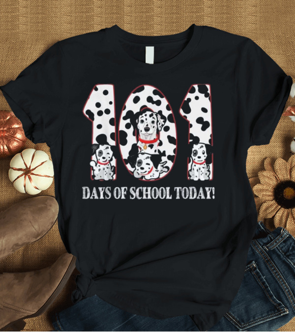 T-Shirt: 101 Days of School Today Dalmatian Dog T-Shirt 101 Days of School Today Dalmatian Dog T-Shirt